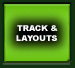 Track & Layouts
