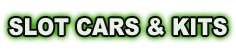 Slot Cars & Kits